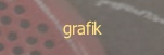 grafik.